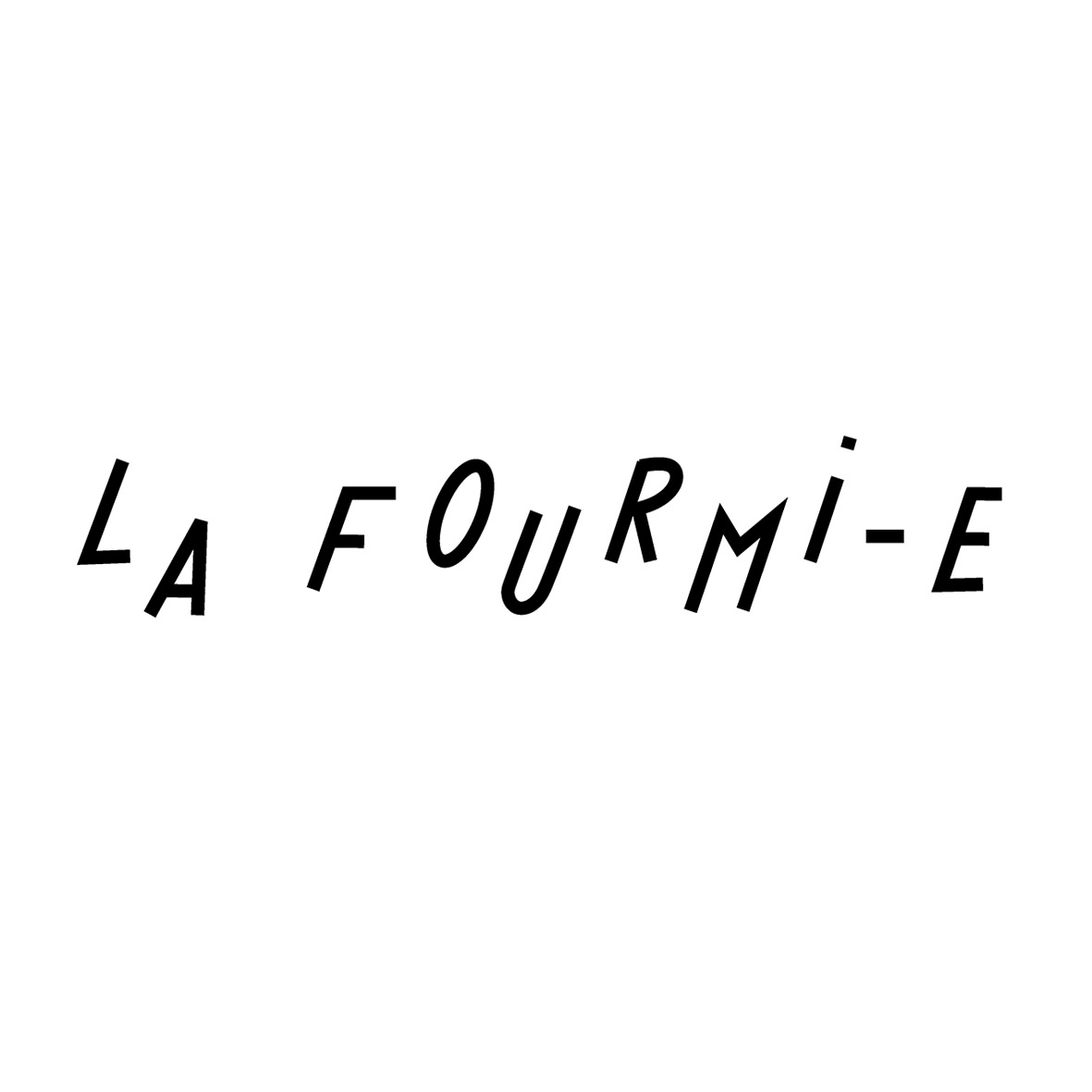La Fourmi-e